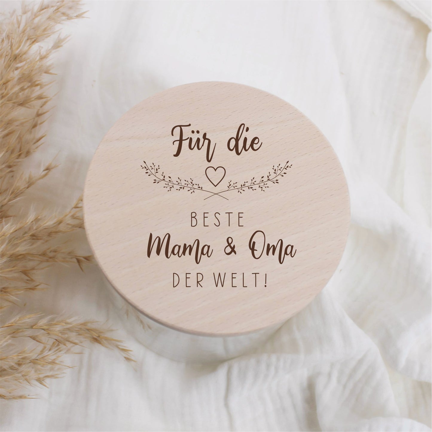 Vorratsglas 530ml mit Holzdeckel - Für die beste Mama & Oma der Welt