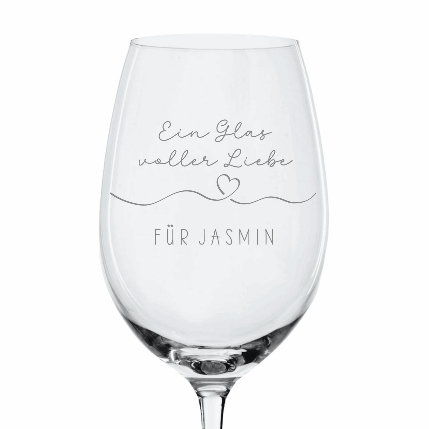 Weinglas Ein Glas voller Liebe mit Wunschtext