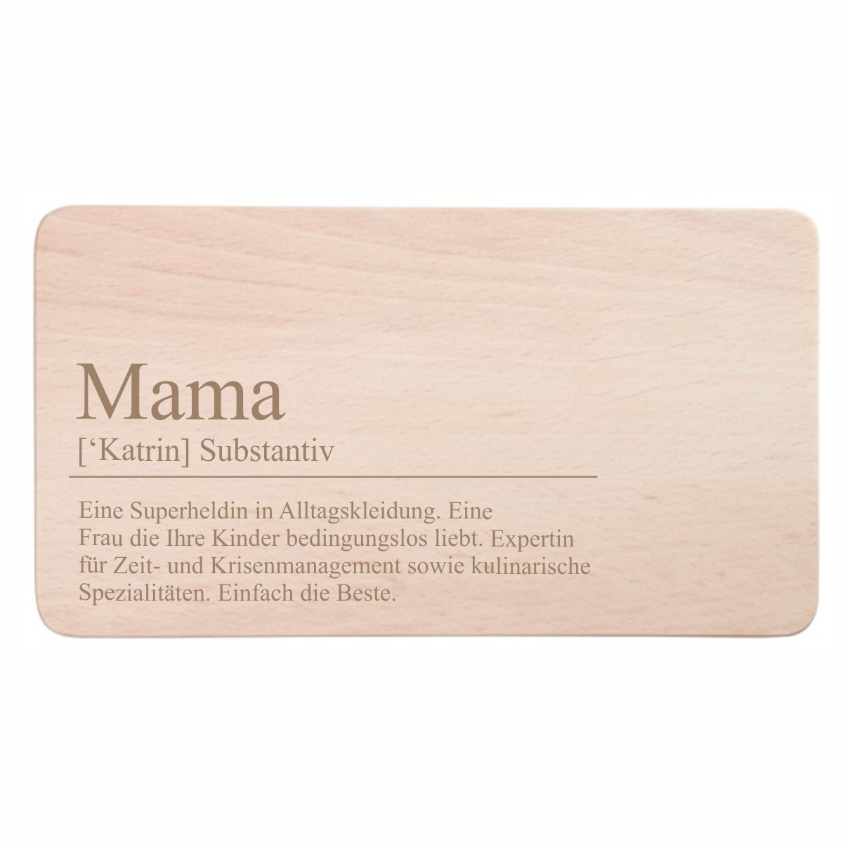 Frühstücksbrett Definition Mama mit Wunschtext