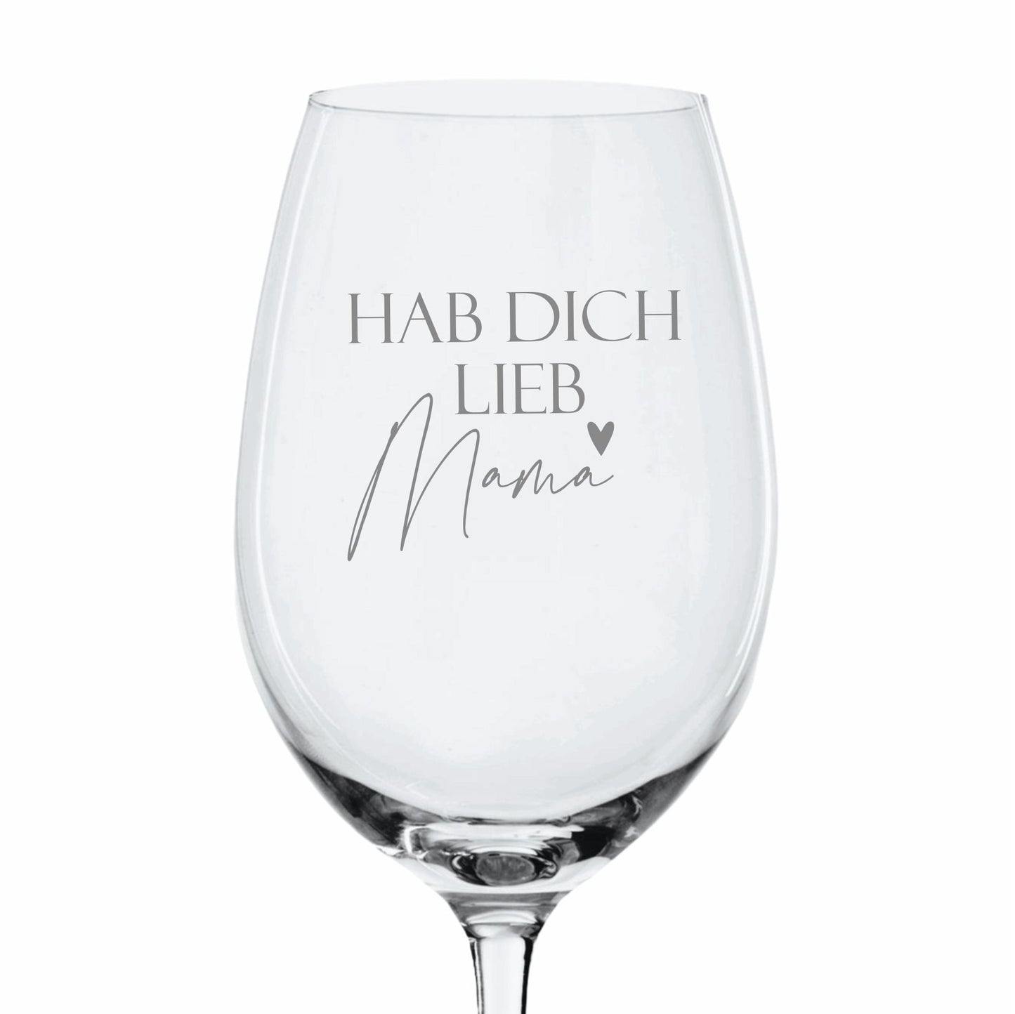Weinglas Hab dich lieb Mama