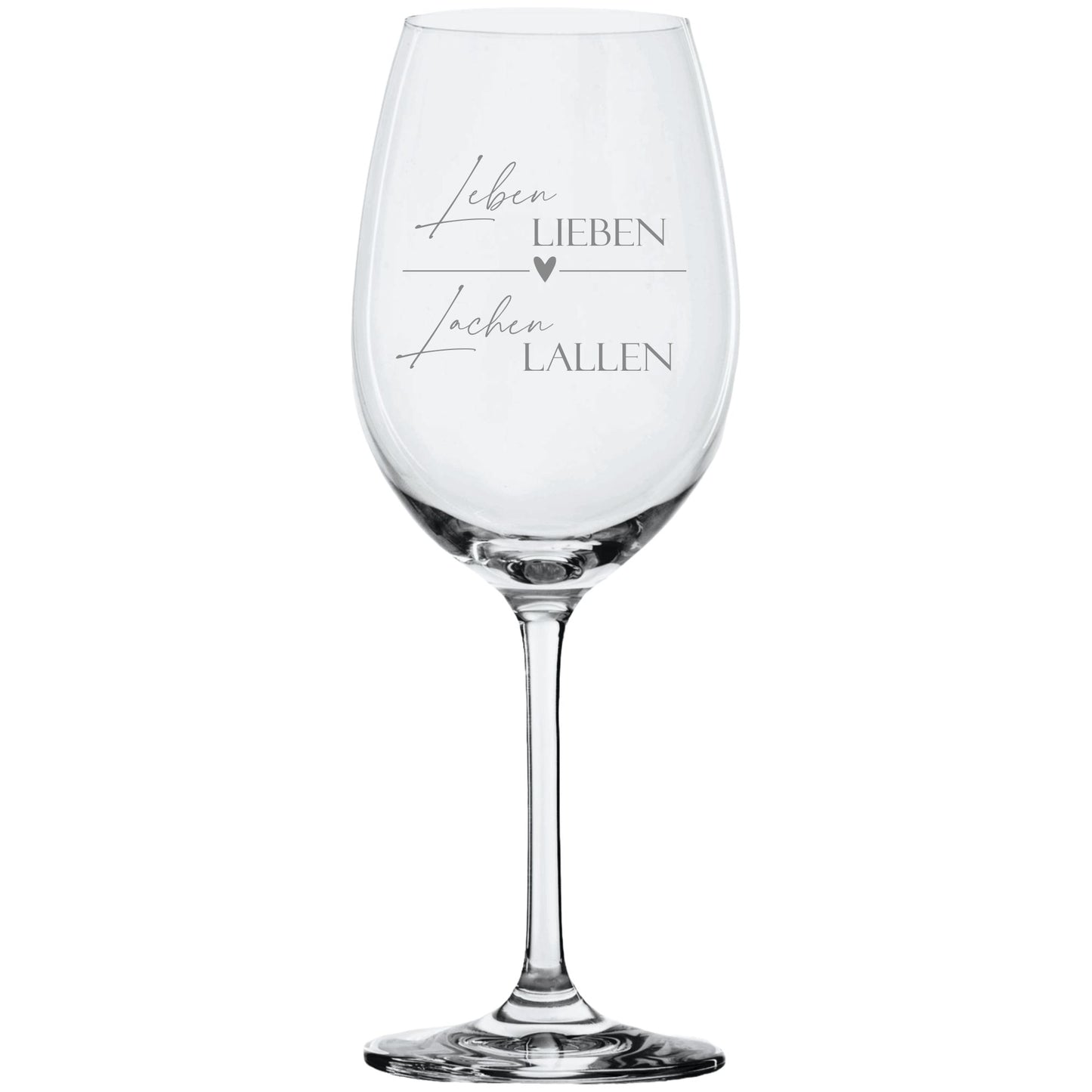 Weinglas Leben Lieben Lachen Lallen